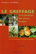 Couverture "Le greffage et la plantation des arbres fruitiers"